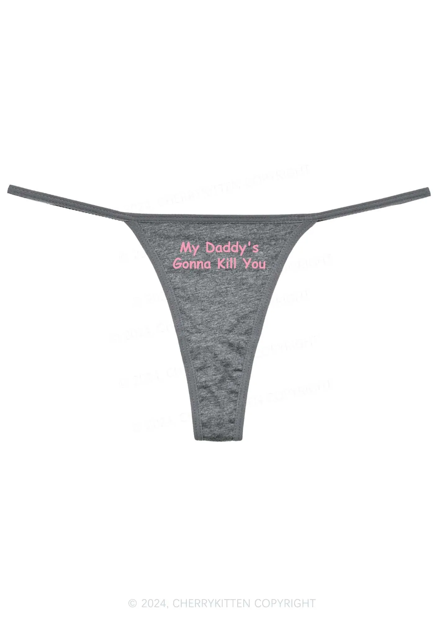Daddy's Gonna Kill You Y2K Flat String Thong Cherrykitten