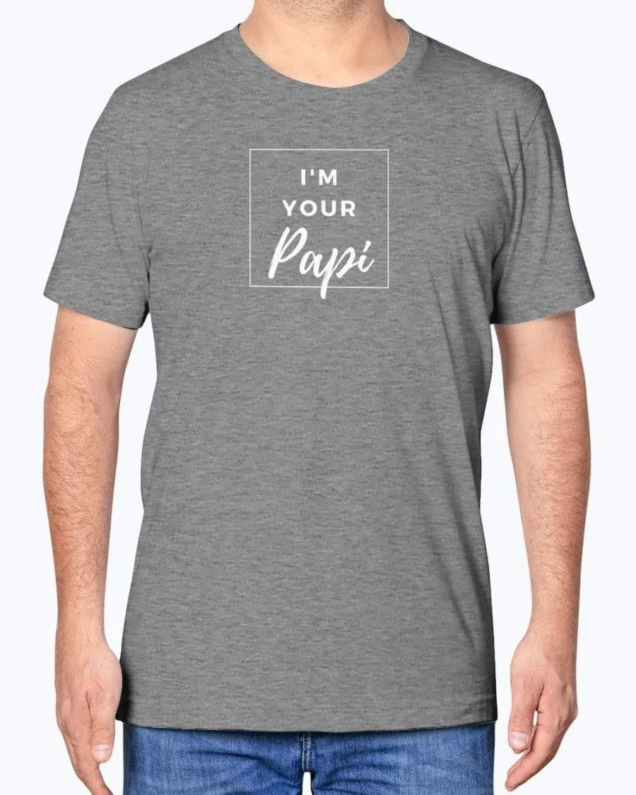 I'm Your Papi T-shirt
