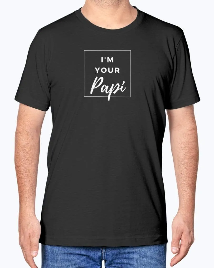 I'm Your Papi T-shirt