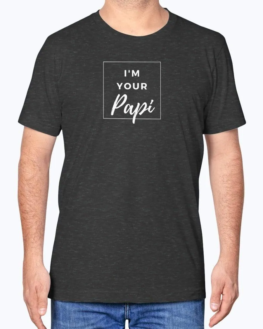 I'm Your Papi T-shirt